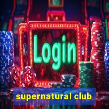 supernatural club